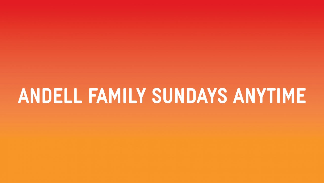 Andell Family Sundays Feature Banner